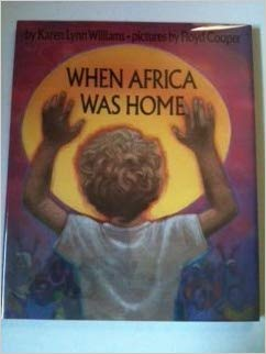 When Africa Was Home
