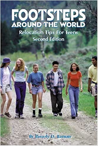 Footsteps Around the World: Relocation Tips for Teens, 2nd Ed.
